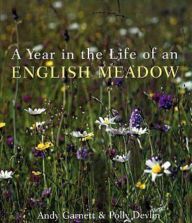 A Year in the Life of an English Meadow.