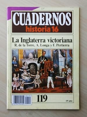 CUADERNOS HISTORIA 16, num 119. LA INGLATERRA VICTORIANA.