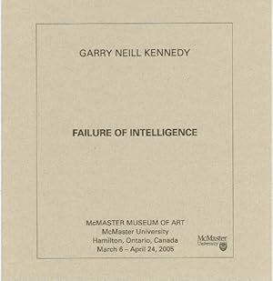 Immagine del venditore per Garry Neill Kennedy. Failure of Intelligence venduto da Paule Leon Bisson-Millet