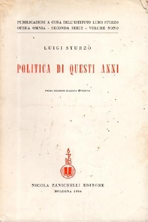 Politica di questi anni. Consensi e critiche (Dal Settembre 1946 all'Aprile 1948) Prima edizione ...