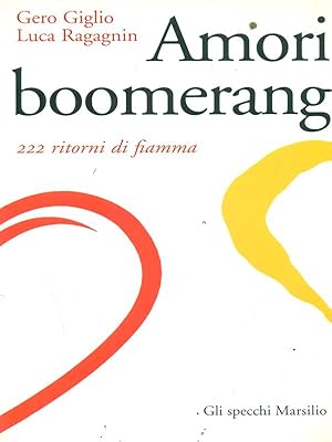 Immagine del venditore per Amori boomerang venduto da Librodifaccia