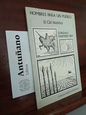 Seller image for Hombres para un pueblo. El Cid histrico for sale by Libros Antuano