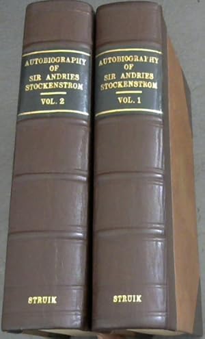 Imagen del vendedor de The Autobiography of the late Sir Andries Stockenstrom, Bart., - sometime Lieutenant-Governor of the Eastern Province of the Colony of the Cape of Good Hope - in two volumes (Africana Collectanea - volume VIII) a la venta por Chapter 1