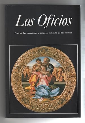 Immagine del venditore per Los oficios. Gua de las colecciones y catlogo completo de la spinturas. venduto da Librera El Crabo