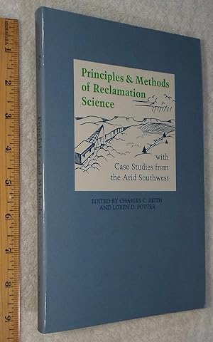 Seller image for Principles & Methods of Reclamation Science: With Case Studies From the Arid Southwest for sale by Dilly Dally