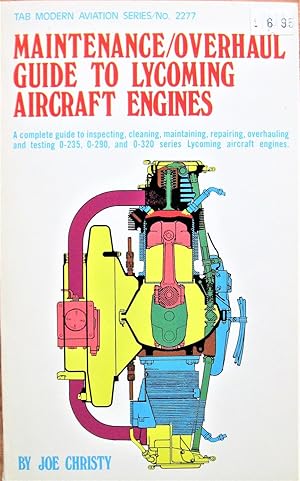 Maintenance/Overhaul Guide to Lycoming Aircraft Engines