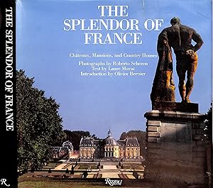 Seller image for The Splendor of France: Chateaux, Mansions, and Country Houses for sale by The Cary Collection