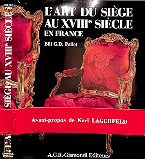 Image du vendeur pour L'Art Du Siege Au XVIII Siecle En France mis en vente par The Cary Collection