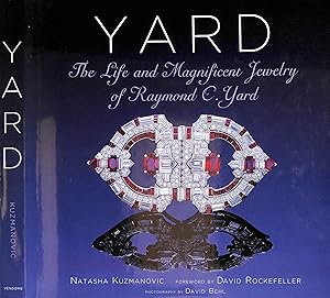 Immagine del venditore per Yard: The Life and Magnificent Jewelry of Raymond C. Yard venduto da The Cary Collection