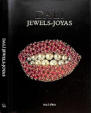 Dali Jewels Joyas: The Collection Of The Gala-Salvador Dalí Foundation / La Colección de la Funda...