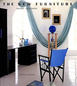 Bild des Verkufers fr The New Furniture: Trends and Traditions zum Verkauf von The Cary Collection
