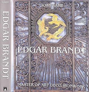 Image du vendeur pour Edgar Brandt: Master Of Art Deco Ironwork mis en vente par The Cary Collection