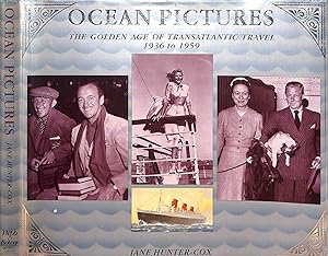 Ocean Pictures: The Golden Age of Transatlantic Travel 1936 to 1959