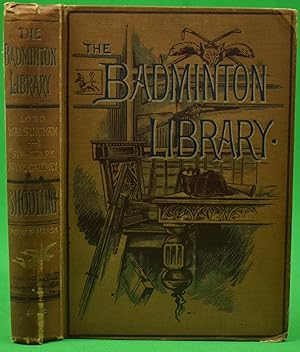 The Badminton Library: Shooting Moor & Marsh