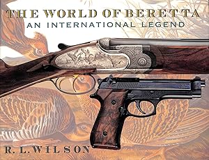The World Of Beretta: An International Legend