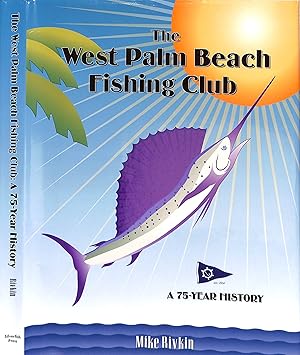Bild des Verkufers fr The West Palm Beach Fishing Club zum Verkauf von The Cary Collection
