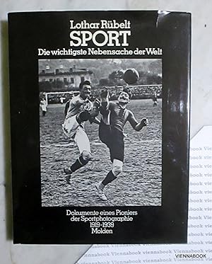 Sport. Die wichtigste Nebensache der Welt. Dokumente eines Pioniers der Sportphotographie 191-1939