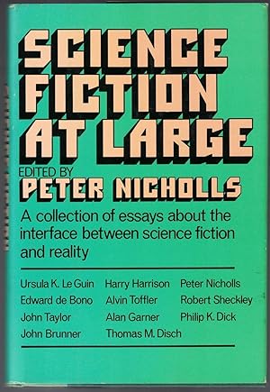 Seller image for Science Fiction at Large: A Collection of Essays, by Various Hands, about the Interface between Science Fiction and Reality for sale by Cleveland Book Company, ABAA