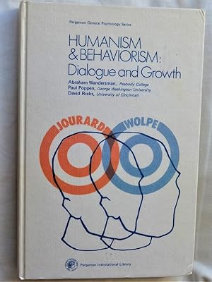 Seller image for HUMANISM AND BEHAVIORISM: DIALOGUE AND GROWTH for sale by Douglas Books