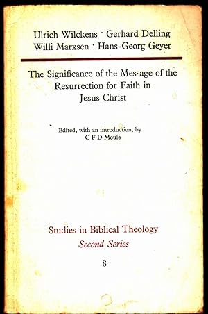 Immagine del venditore per The Significance of the Message of the Resurrection for Faith in Jesus Christ venduto da Broadwater Books