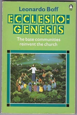 Bild des Verkufers fr Ecclesiogenesis; The base communities reinvent the church zum Verkauf von Broadwater Books