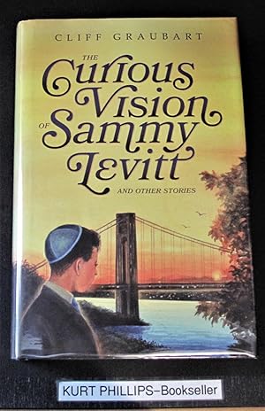 The Curious Vision Of Sammy Levitt and Other Stories (Signed Copy)