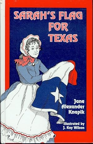 Seller image for Sarah's Flag for Texas for sale by Bookmarc's