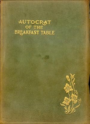 Imagen del vendedor de The Autocrat of the Breakfast Table a la venta por Bookmarc's