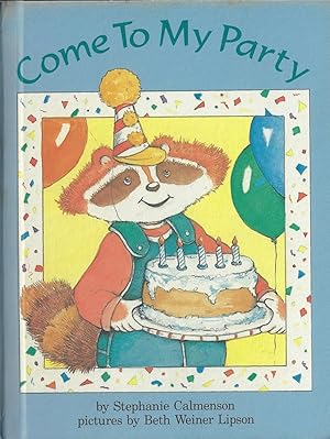 Seller image for Come to My Party for sale by E. M. Maurice Books, ABAA