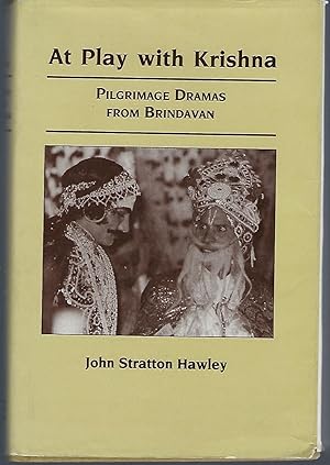 Seller image for At Play with Krishna: Pilgrimage Dramas From Brindavan for sale by Turn-The-Page Books