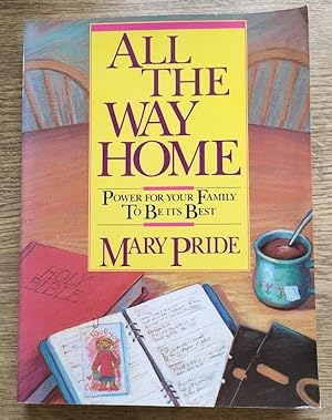 All The Way Home: Power for Your Family to Be Its Best