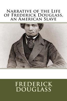 Seller image for Narrative of the Life of Frederick Douglass, an American Slave (Paperback or Softback) for sale by BargainBookStores