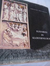 Seller image for Elfenbein in Klosterneuburg Klosterneuburger Kunstschtze Band 2 for sale by Alte Bcherwelt