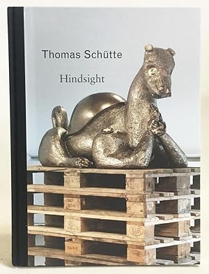 Immagine del venditore per Thomas Schtte : Hindsight venduto da Exquisite Corpse Booksellers