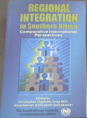 Bild des Verkufers fr Regional integration in Southern Africa: Comparative international perspectives zum Verkauf von Chapter 1