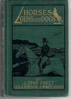 Image du vendeur pour Horses, Guns and Dogs mis en vente par Robin Bledsoe, Bookseller (ABAA)