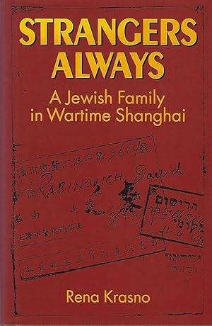 Strangers Always: A Jewish Family in Wartime Shanghai
