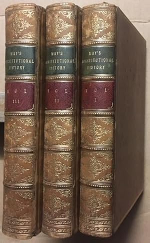 The Constitutional History of England Since the Accession of George the Third 1760-1860. With a N...