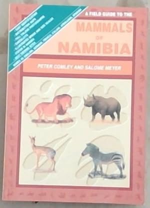 Imagen del vendedor de A field guide to the mammals of Namibia a la venta por Chapter 1