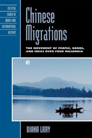 Seller image for Chinese Migrations: The Movement of People, Goods, and Ideas Over Four Millennia for sale by Pali