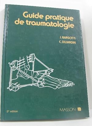 Guide pratique de traumatologie