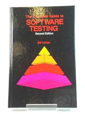 Imagen del vendedor de The Complete Guide to Software Testing: Second Edition a la venta por PsychoBabel & Skoob Books