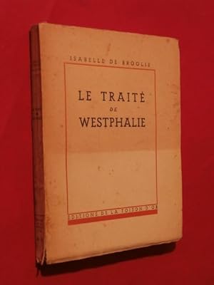 Image du vendeur pour Le trait de Westphalie vue par les contemporains mis en vente par Tant qu'il y aura des livres