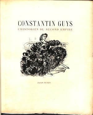 Constantin Guys. L'historien du second empire.