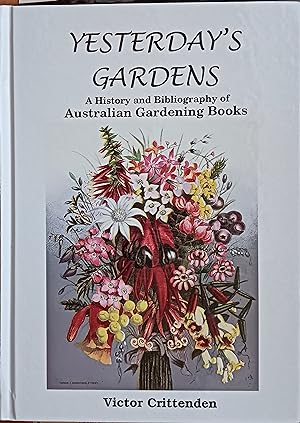 Yesterday's Gardens: A History and Bibliography of Australian Gardening Books.