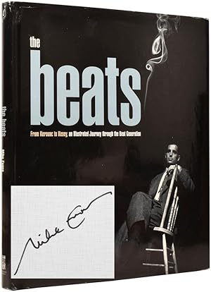 The Beats: From Kerouac to Kesey, an Illustrated Journey through the Beat Generation