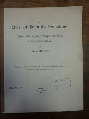 Bild des Verkufers fr Zur Kritik der Reden des Demosthenes [Teil 2]- Erste Rede gegen Philippos (Schluss) nebst einem Anhang, Beilage zu dem Jahresbericht des Gymnasiums Offenburg 1894/95 - Fortsetzung zur Beilage des Jahresberichts 1893/94, zum Verkauf von Antiquariat Orban & Streu GbR