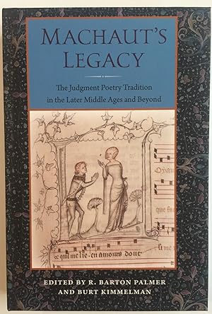 Machaut's Legacy: The Judgment Poetry Tradition in the Later Middle Ages and Beyond