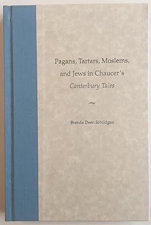 Pagans, Tartars, Moslems, and Jews in Chaucer's Canterbury Tales