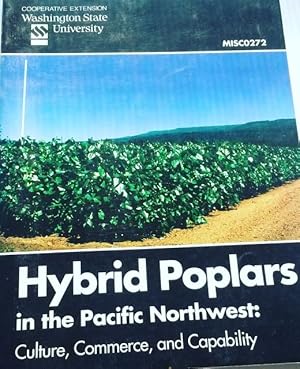 Hybrid Poplars in the Pacific Northwest: Culture, Commerce, and Capability {MISCO272} Symposium P...